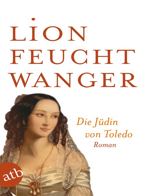 Title details for Die Jüdin von Toledo by Lion Feuchtwanger - Available